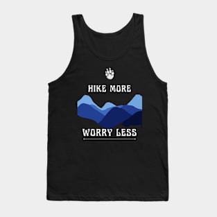 Hike more worry less Tank Top